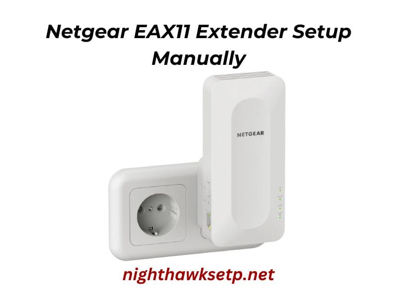 Netgear EAX11 Extender Setup