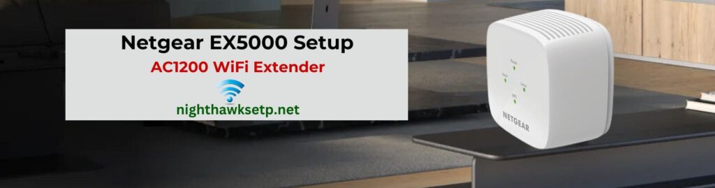 Netgear EX5000 Setup