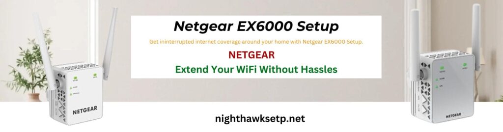 Netgear EX6000 Setup