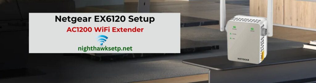 Netgear EX6120 Setup