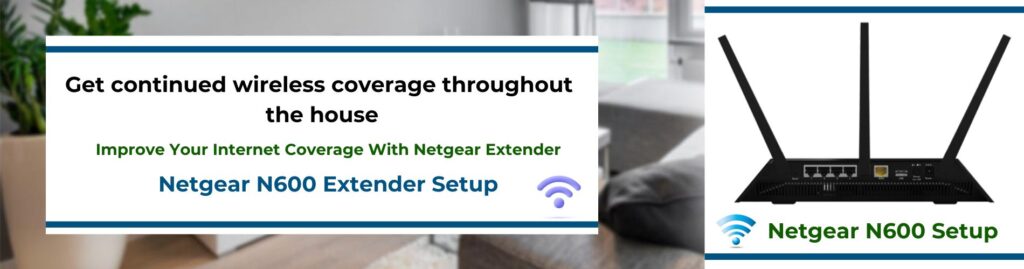 Netgear N600 Extender Setup